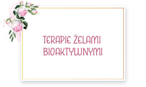 terapie żelami bioaktywnymi